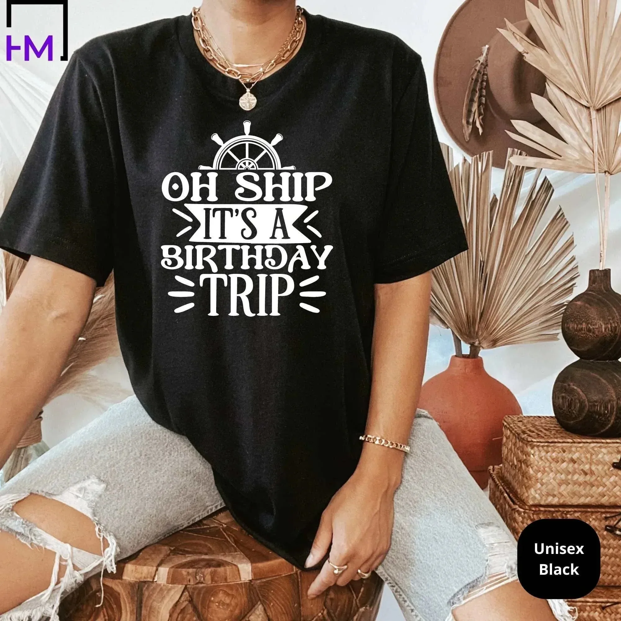 Oh Ship Its a Birthday Trip, Birthday Cruise Shirts