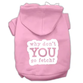 You Go Fetch Screen Print Pet Hoodies Light Pink Size Xs (8)